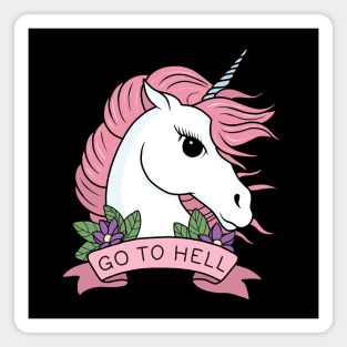 Go to Hell - Unicorn Magnet